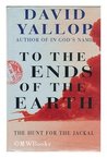 To the Ends of the Earth To the Ends of the Earth