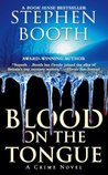 Blood On The Tongue by Stephen Booth Blood On The Tongue by Stephen Booth