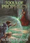 Tools of Prophecy (The Prophecies, #2) Tools of Prophecy (The Prophecies, #2)