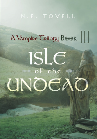A Vampire Trilogy: Isle of the Undead: Book III