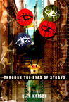 Through the Eyes of Strays