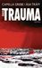 Das Trauma by Camilla Grebe