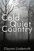 Cold Quiet Country