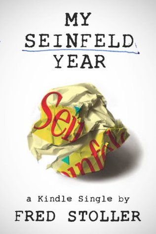 My Seinfeld Year by Fred Stoller