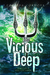 The Vicious Deep (Kindle Edition)