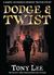 Dodge & Twist: A Sequel To Oliver Twist