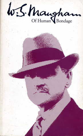 Of Human Bondage by W. Somerset Maugham