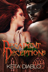 Decadent Deceptions Decadent Deceptions