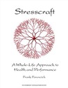 Stresscraft: A Whole-Life Approach to Health and Performance