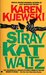 Stray Kat Waltz