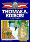 Thomas A. Edison: Young Inventor (The Childhood of Famous Americans Series)