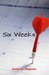 Six Weeks (Kindle Edition)