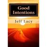 Good Intentions