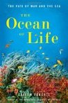 The Ocean of Life: The Fate of Man and the Sea