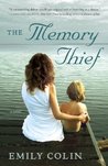 The Memory Thief by Emily Colin The Memory Thief by Emily Colin