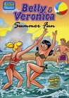 Betty & Veronica Summer Fun Betty & Veronica Summer Fun