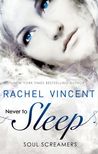 Never to Sleep (Soul Screamers, #5.5)