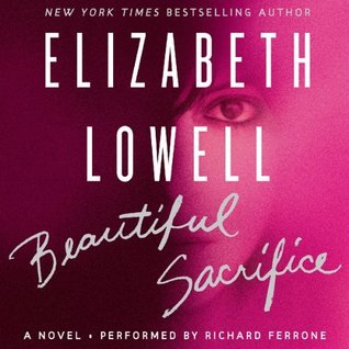 Beautiful Sacrifice by Elizabeth Lowell