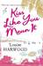 Kiss Like You Mean It