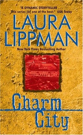 Charm City by Laura Lippman Charm City by Laura Lippman