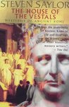 The House of the Vestals (Roma Sub Rosa, #6) The House of the Vestals (Roma Sub Rosa, #6)
