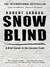 Snowblind: A Brief Career in the Cocaine Trade (Paperback)