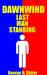 Dawnwind: Last Man Standing