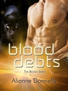 Blood Debts (The Blood Series, #3) Blood Debts (The Blood Series, #3)