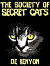 The Society of Secret Cats The Society of Secret Cats