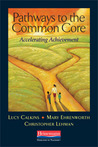Pathways to the Common Core by Lucy McCormick Calkins Pathways to the Common Core by Lucy McCormick Calkins
