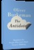 The Antidote by Oliver Burkeman