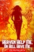 Heaven Help Me, Or Hell Hav...