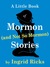 A Little Book of Mormon (and Not So Mormon) Stories