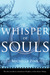 Whisper of Souls (Prophecy ...