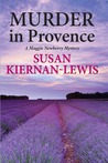 Murder in Provence (Maggie Newberry Mysteries, #3) Murder in Provence (Maggie Newberry Mysteries, #3)