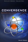 Convergence,  Summing Up All Things In Christ by David Croom