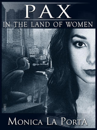 Pax in the Land of Women (The Ginecean Chronicles, #2)