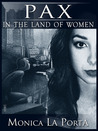 Pax in the Land of Women (The Ginecean Chronicles, #2) Pax in the Land of Women (The Ginecean Chronicles, #2)