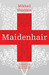 Maidenhair by Mikhail Shishkin Maidenhair by Mikhail Shishkin