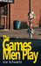 The Games Men Play (Kindle Edition)