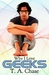 Why I Love Geeks (Why I Love..., #1)
