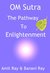 OM Sutra: The Pathway to En...