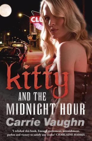 Kitty and the Midnight Hour by Carrie Vaughn Kitty and the Midnight Hour by Carrie Vaughn