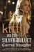 Kitty and the Silver Bullet (Kitty Norville, #4)