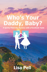 Who's Your Daddy, Baby?