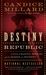 Destiny of the Republic: A Tale of Madness, Medicine and the Murder of a President (Paperback)