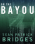 On The Bayou