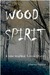 Wood Spirit - A New England...