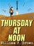 Thursday at Noon