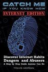 Catch Me If You Know How - Internet Edition